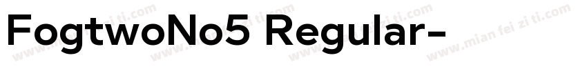 FogtwoNo5 Regular字体转换